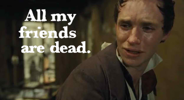 Marius, looking sad. Caption: All my friends are dead.