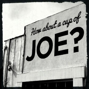 How about a cup of joe?