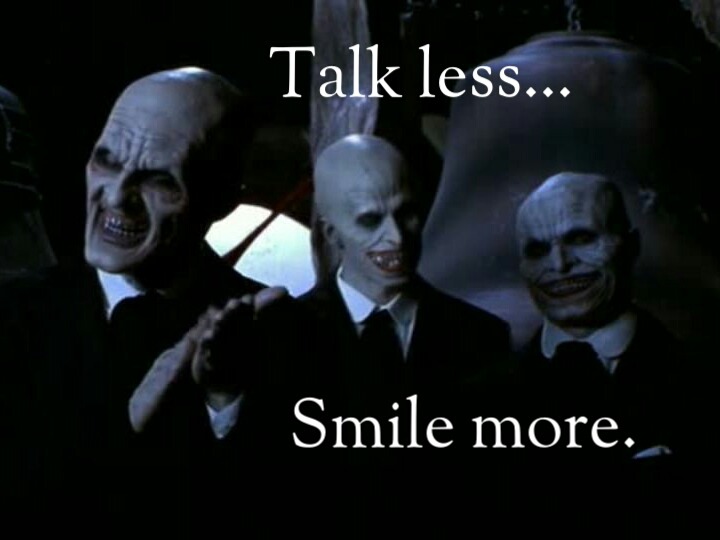 The silent, smiling Gentlemen from Buffy the Vampire Slayer, captioned with Aaron Burr's signature quote from Hamilton.