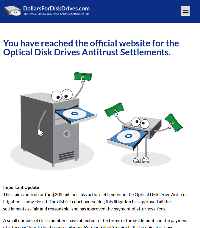 "You have reached the official website for the Optical Disk Drives Antitrust Settlements" - with line art of a tower PC and an internal CD drive...with cartoon arms holding out money, giant googly eyes, and sticking their CD drawers out like tongues.
